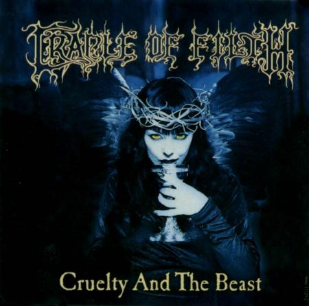 Cradle of filth......cruelty and the beast